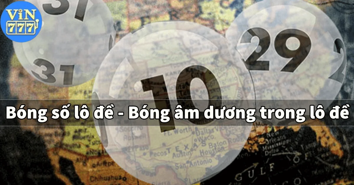 Ý Nghĩa Của Bóng Lô Đề Trong Chơi Lô Đề